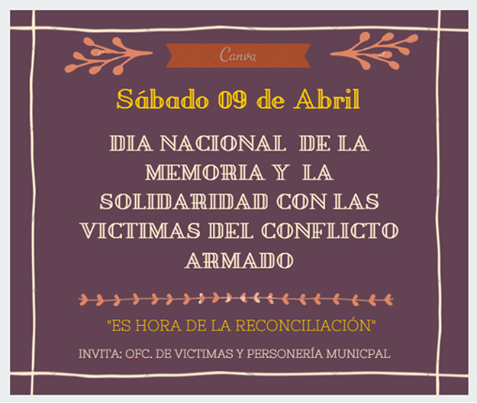 Celebraci�n del d�a Nacional de la Memoria y la solidaridad con las victimas del Conflicto Armado.